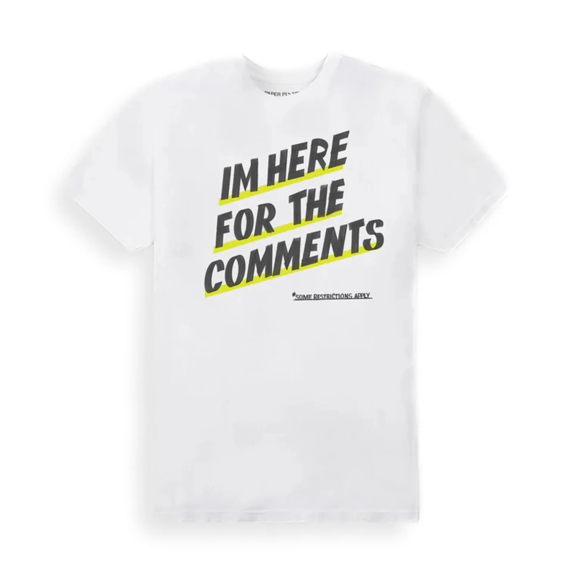 I'm Here For The Comments Tee